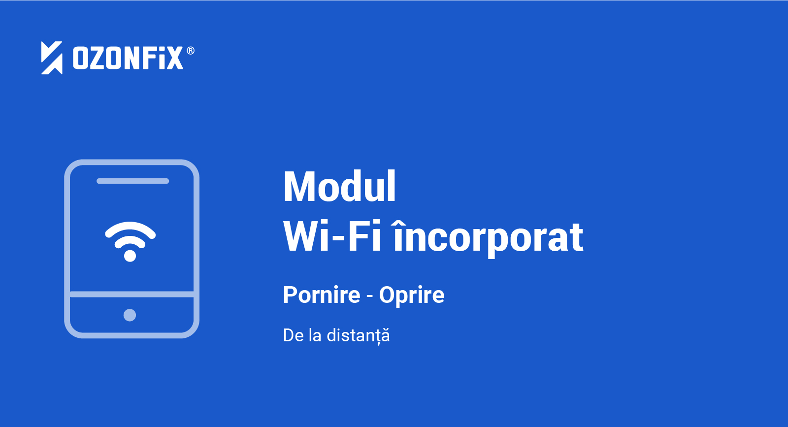 Modul Wi-Fi integrat în generator de ozon